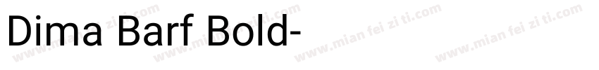 Dima Barf Bold字体转换